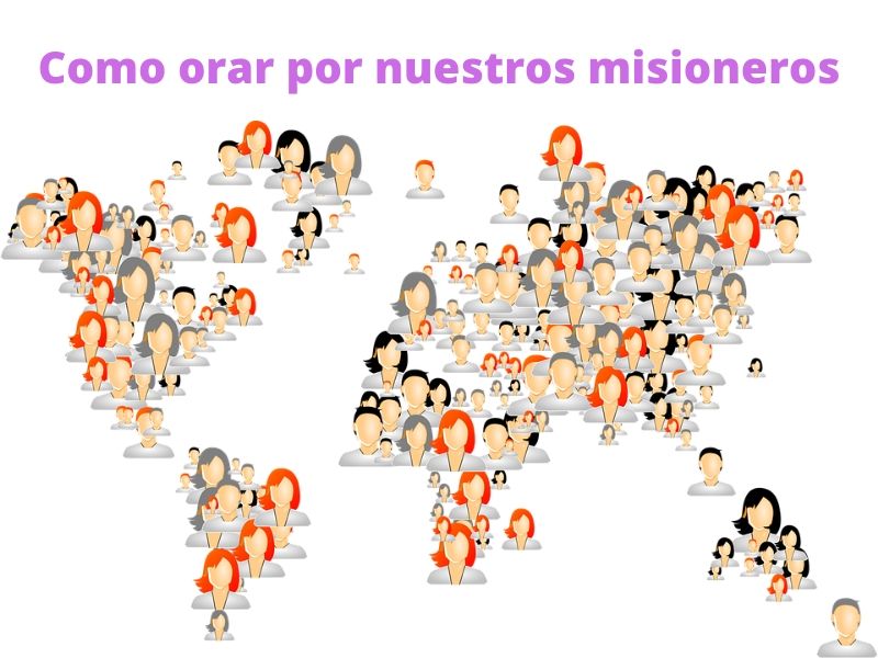 Como-orar-por-nuestros-misioneros-Obra-misionera-enmision